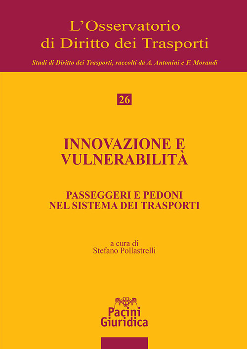 Innovazione e vulnerabilità. Passeggeri e pedoni nel sistema dei trasporti