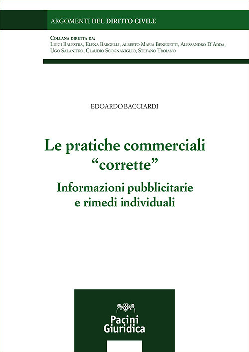 Le pratiche commerciali «corrette». Informazioni pubblicitarie e rimedi individuali