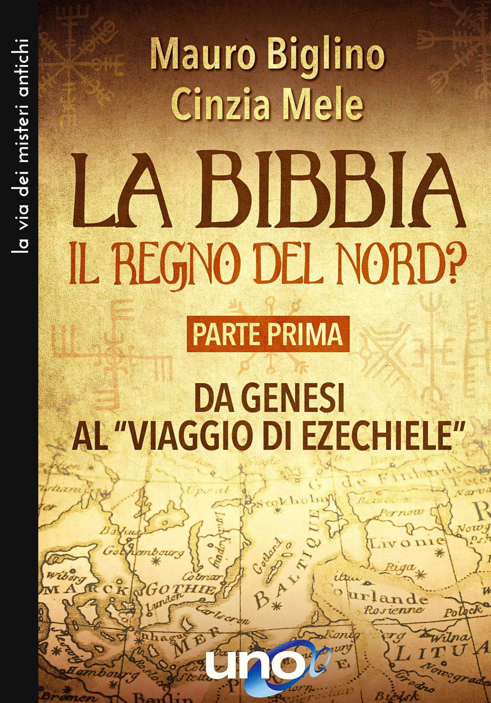 La Bibbia. Il regno del nord?. Vol. 1: Da Genesi al «viaggio di Ezechiele»