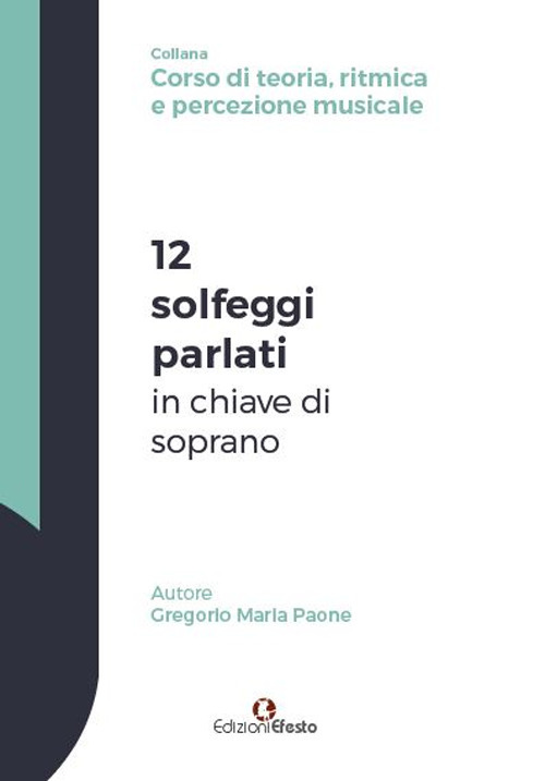 12 solfeggi parlati in chiave di soprano