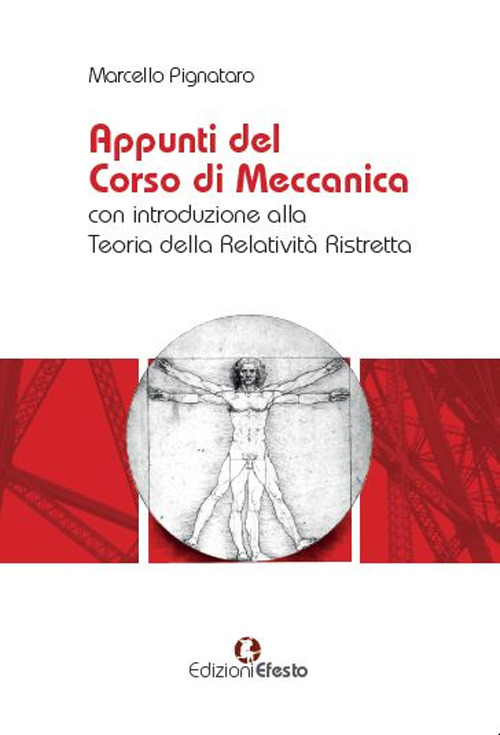 Appunti del corso di meccanica con introduzione alla teoria della relatività ristretta