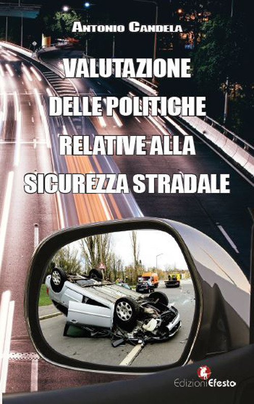 Valutazione delle politiche relative alla sicurezza stradale