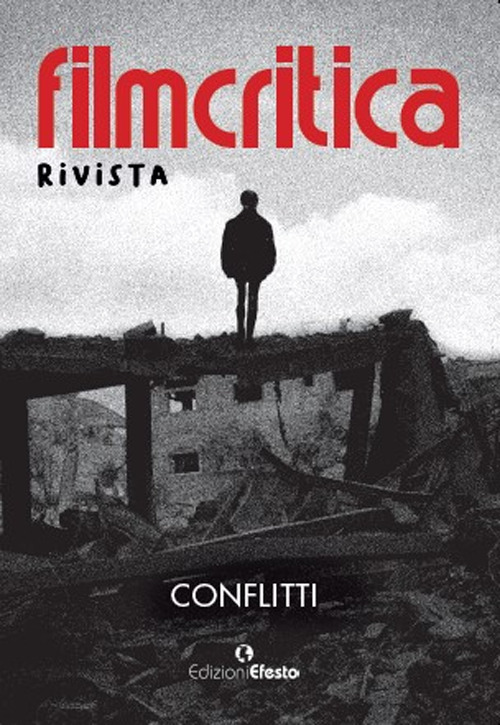 Filmcritica rivista 2023-2024. Conflitti
