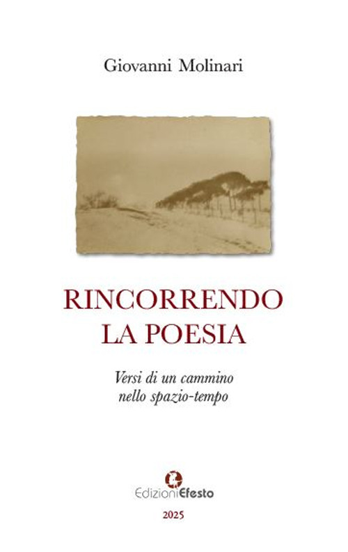 Rincorrendo la poesia. Versi di un cammino spazio-temporale