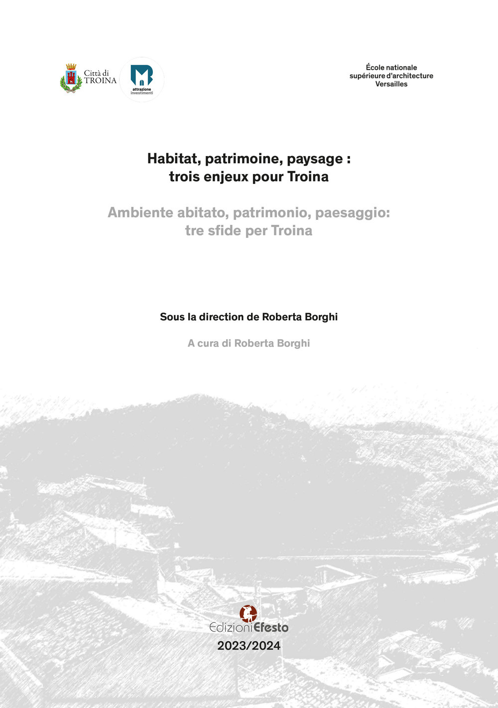 Ambiente abitato, patrimonio, paesaggio: tre sfide per Troina-Habitat, patrimoine, paysage: trois enjeux pour Troina