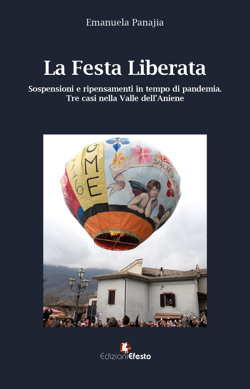 La festa liberata. Sospensioni e ripensamenti in tempo di pandemia. Tre casi nella valle dell’Aniene