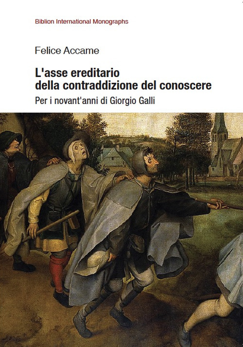 L'asse ereditario della contraddizione del conoscere. Per i novant’anni di Giorgio Galli