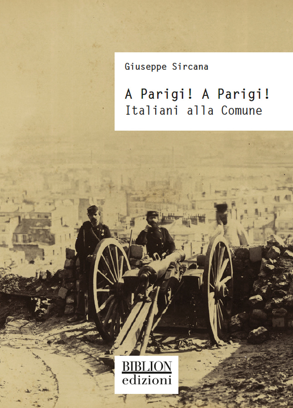 A Parigi! A Parigi! Italiani alla Comune