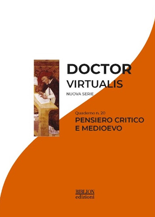 Doctor virtualis. Vol. 20: Pensiero critico e Medioevo