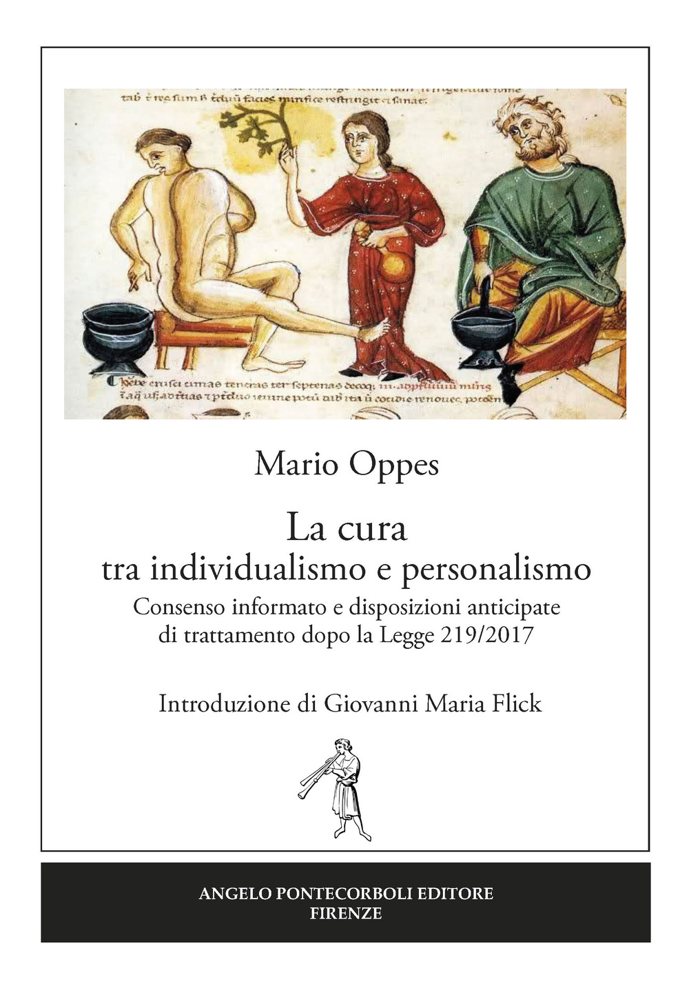 La cura tra individualismo e personalismo. Consenso informato e disposizioni anticipate di trattamento dopo la Legge 219/2017