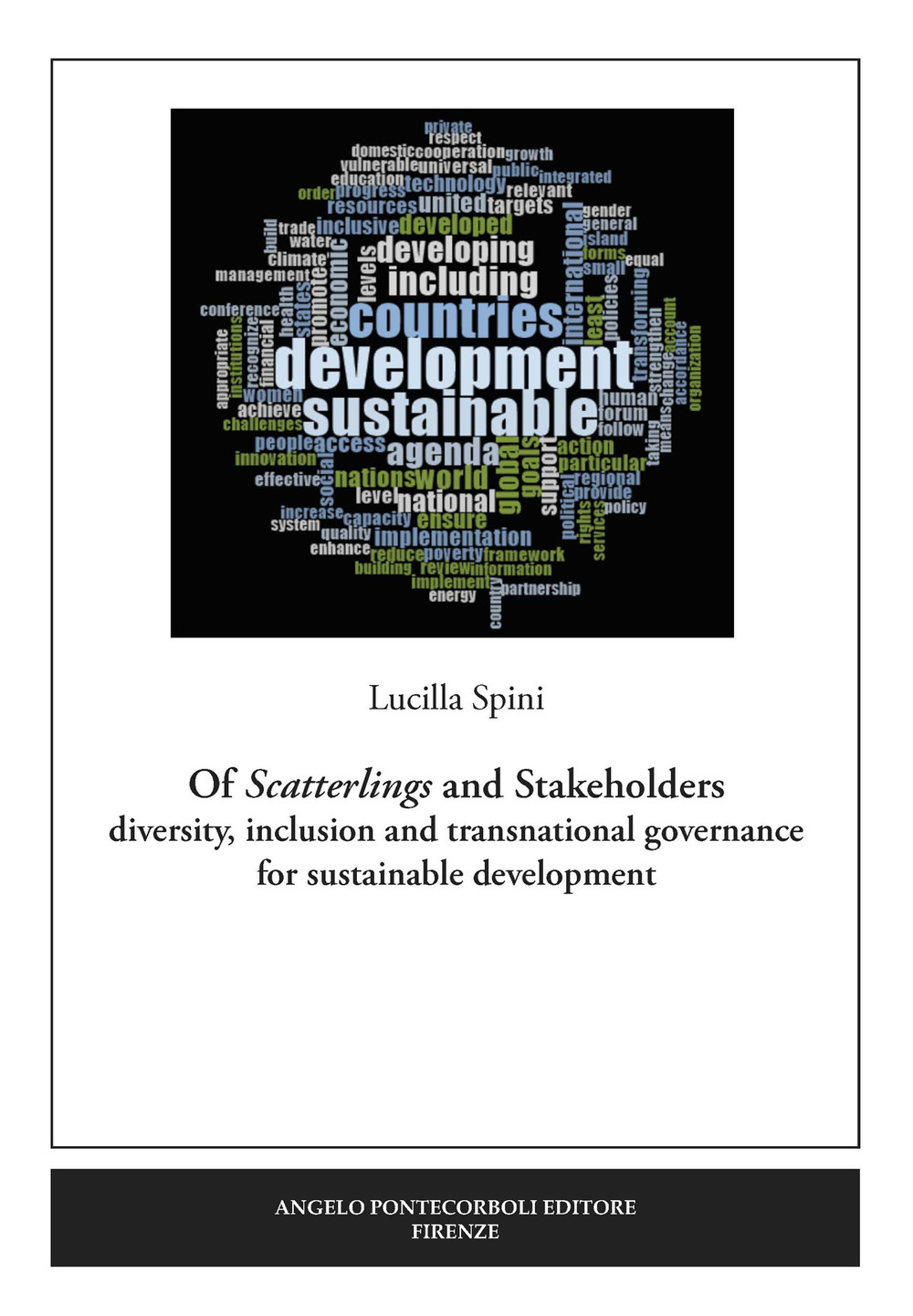 Of Scatterlings and Stakeholders. Diversity, inclusion and transnational governance for sustainable development