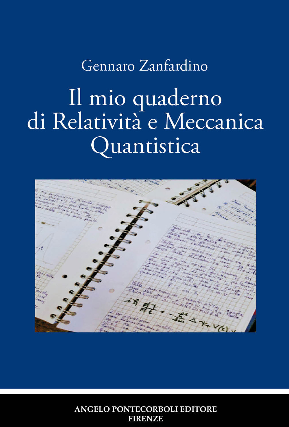 Il mio quaderno di relatività e meccanica quantistica