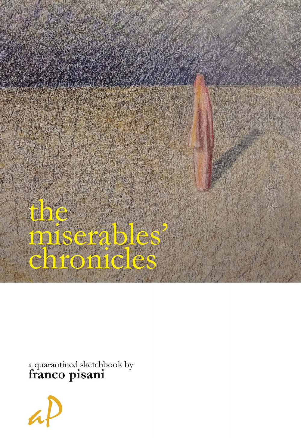 The miserables' chronicles-Le cronache dei miserabili