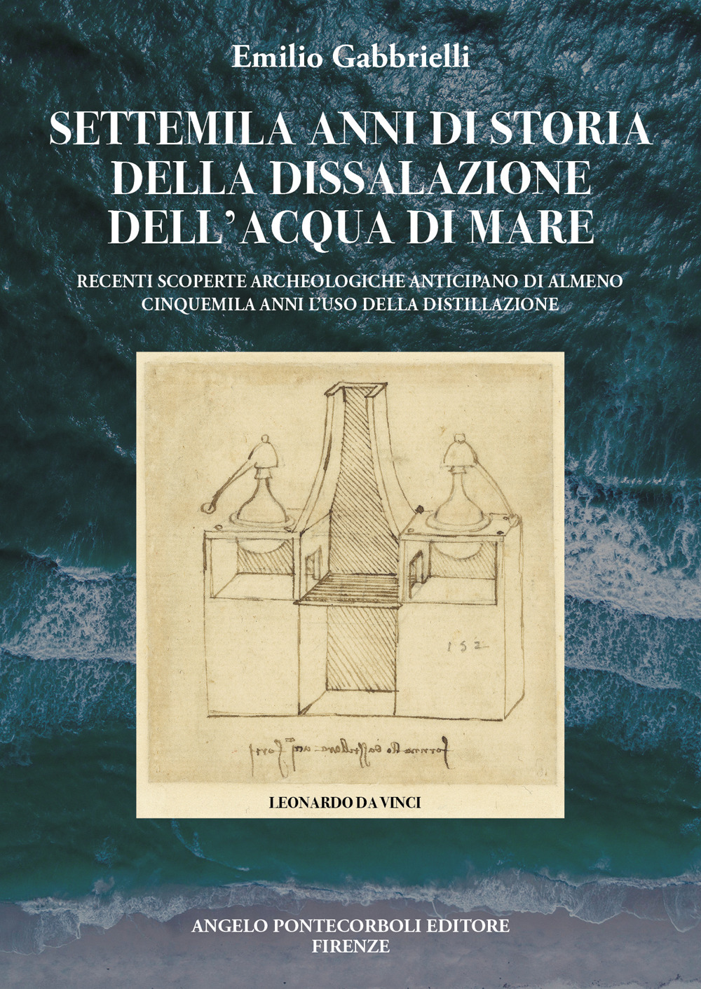 Settemila anni di storia della dissalazione dell'acqua di mare. Recenti scoperte archeologiche anticipano di almeno cinquemila anni l’uso della distillazione