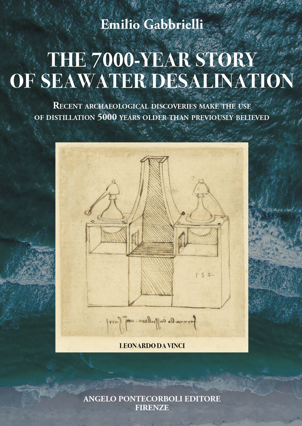 The 7000-year story of seawater desalination. Recent archaeological discoveries make the use of distillation 5000 years older than previously believed