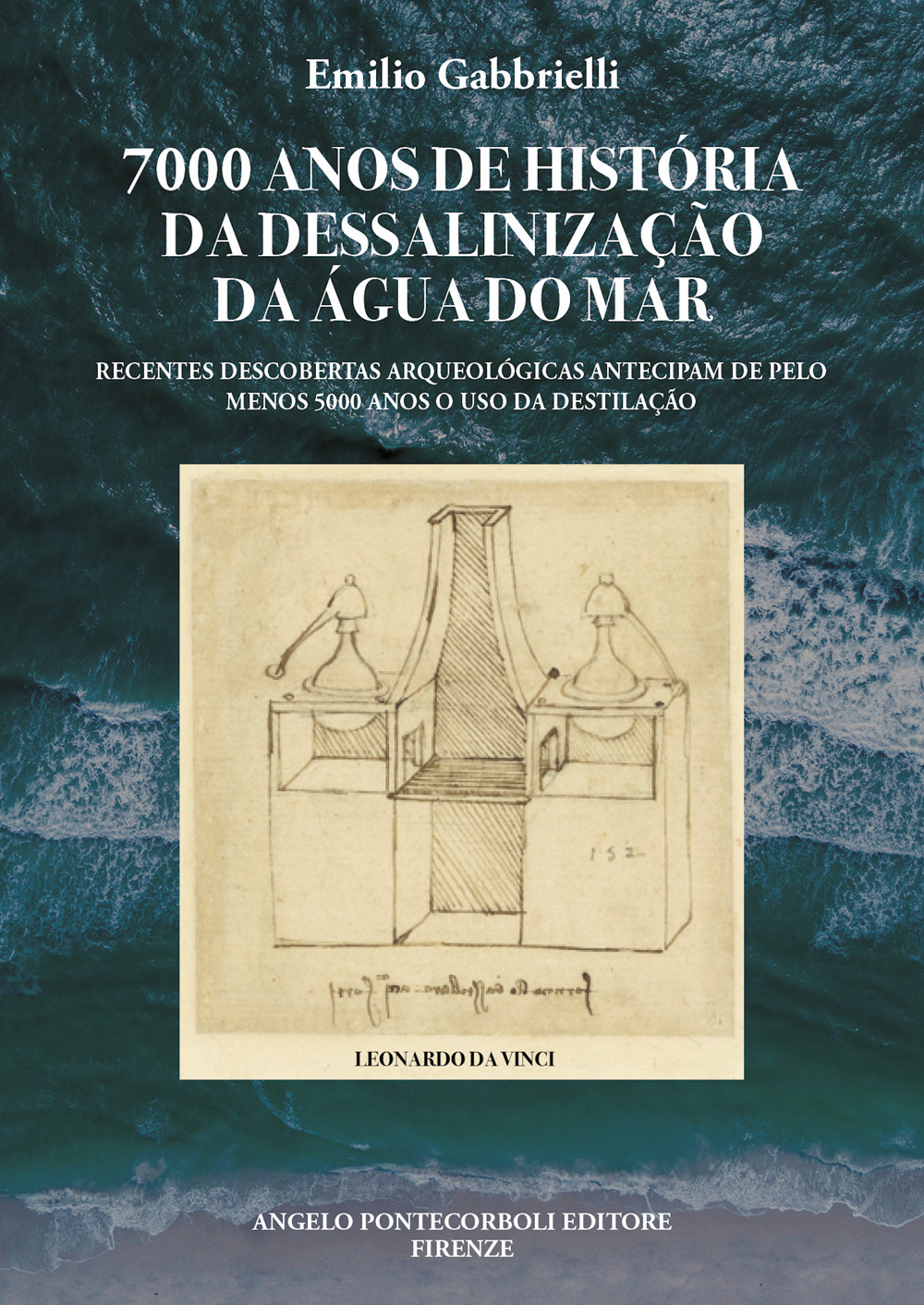 7000 anos de história da dessalinização da água do mar. Recentes descobertas arqueológicas antecipam de pelo menos 5000 anos o uso da destilação
