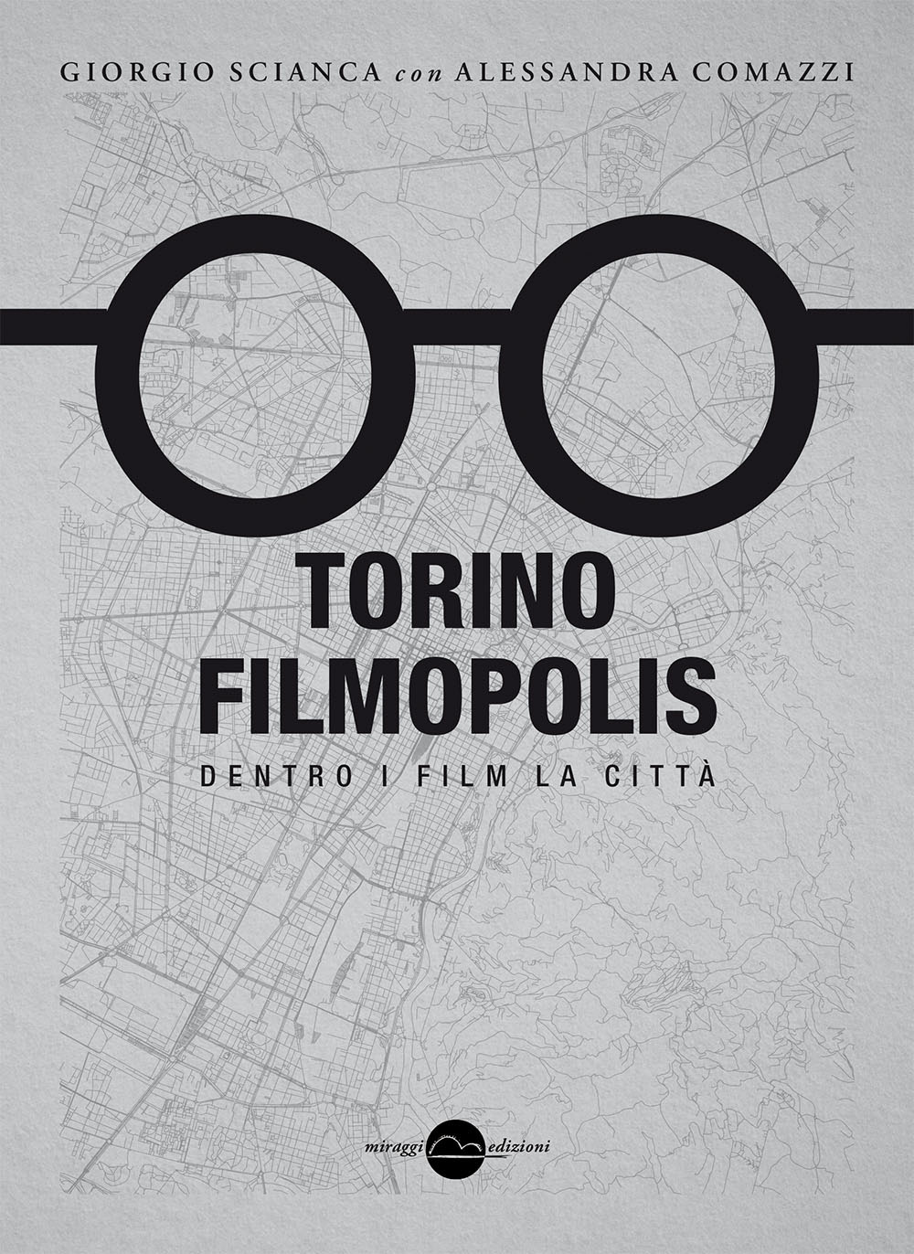 Torino Filmopolis. Dentro i film la città