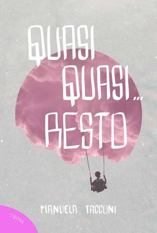 Quasi quasi... resto