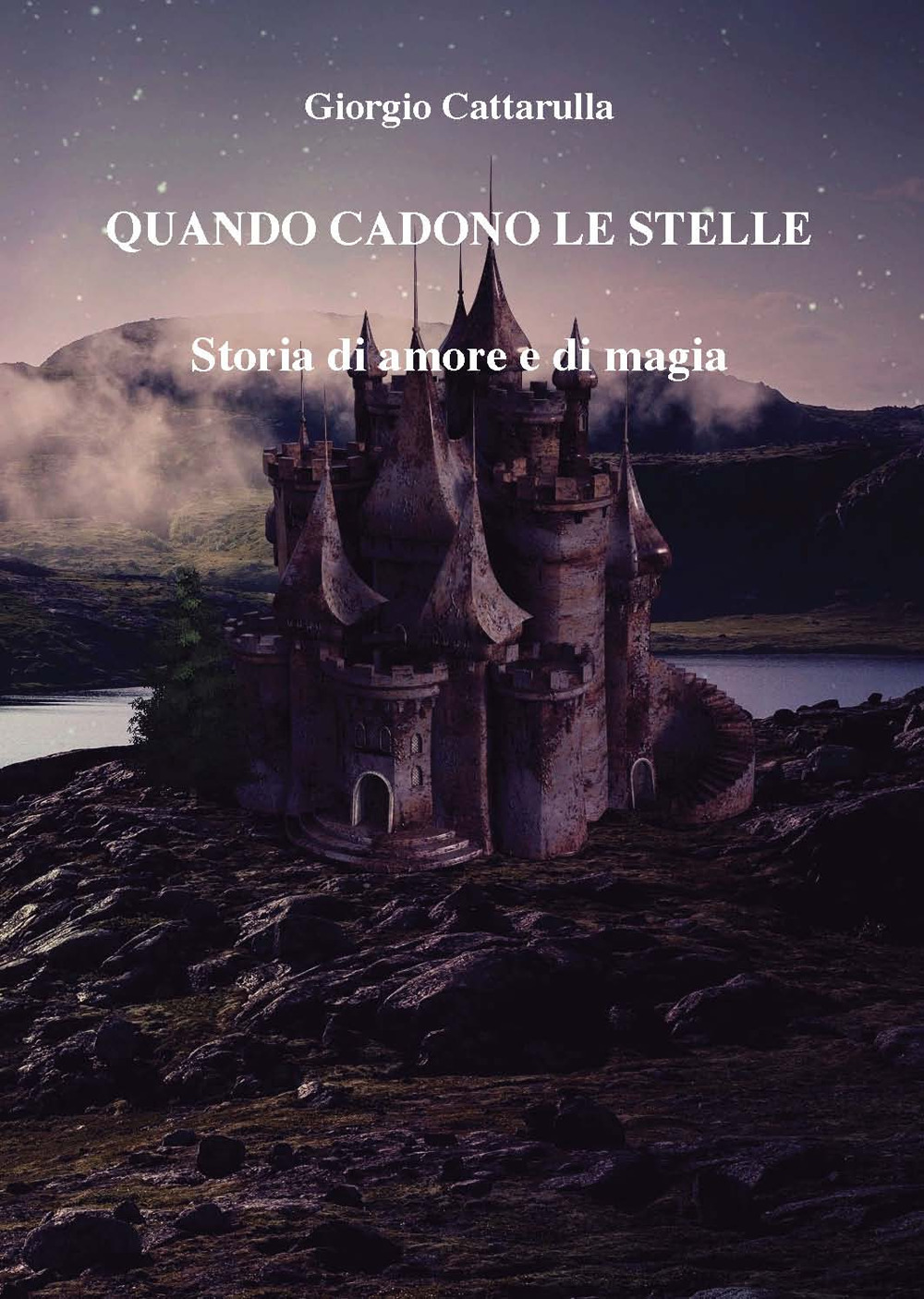 Quando cadono le stelle. Storia di amore e di magia