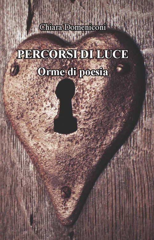 Percorsi di luce. Orme di poesia