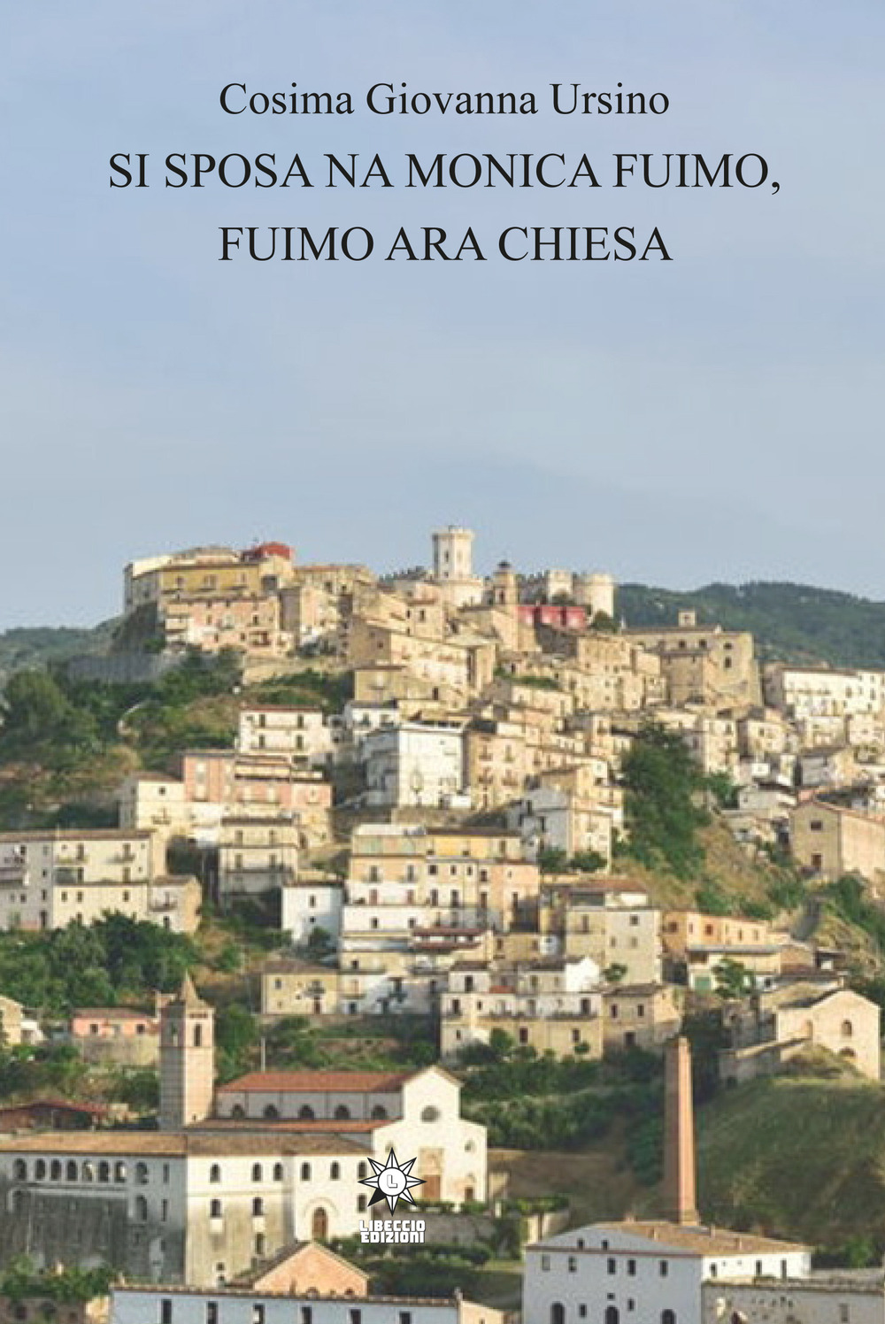 Si sposa na Monica fuimo, fuimo ara Chiesa