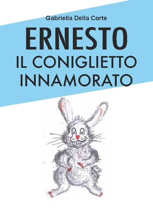 Ernesto il coniglietto innamorato
