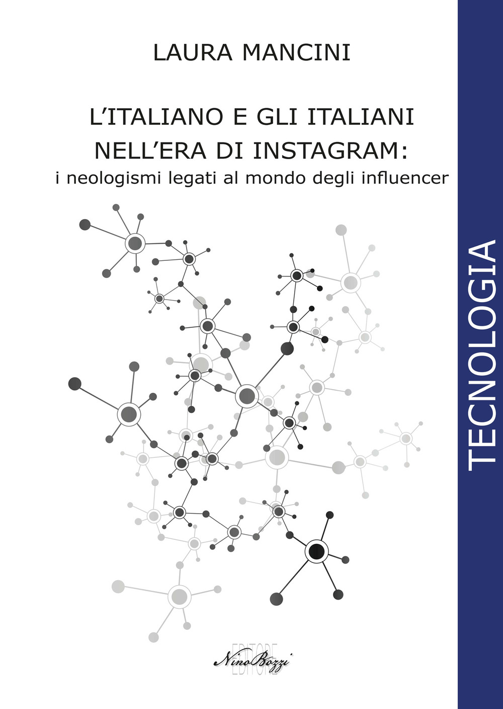 L'italiano e gli italiani nell'era di Instagram:. i neologismi legati al mondo degli influencer