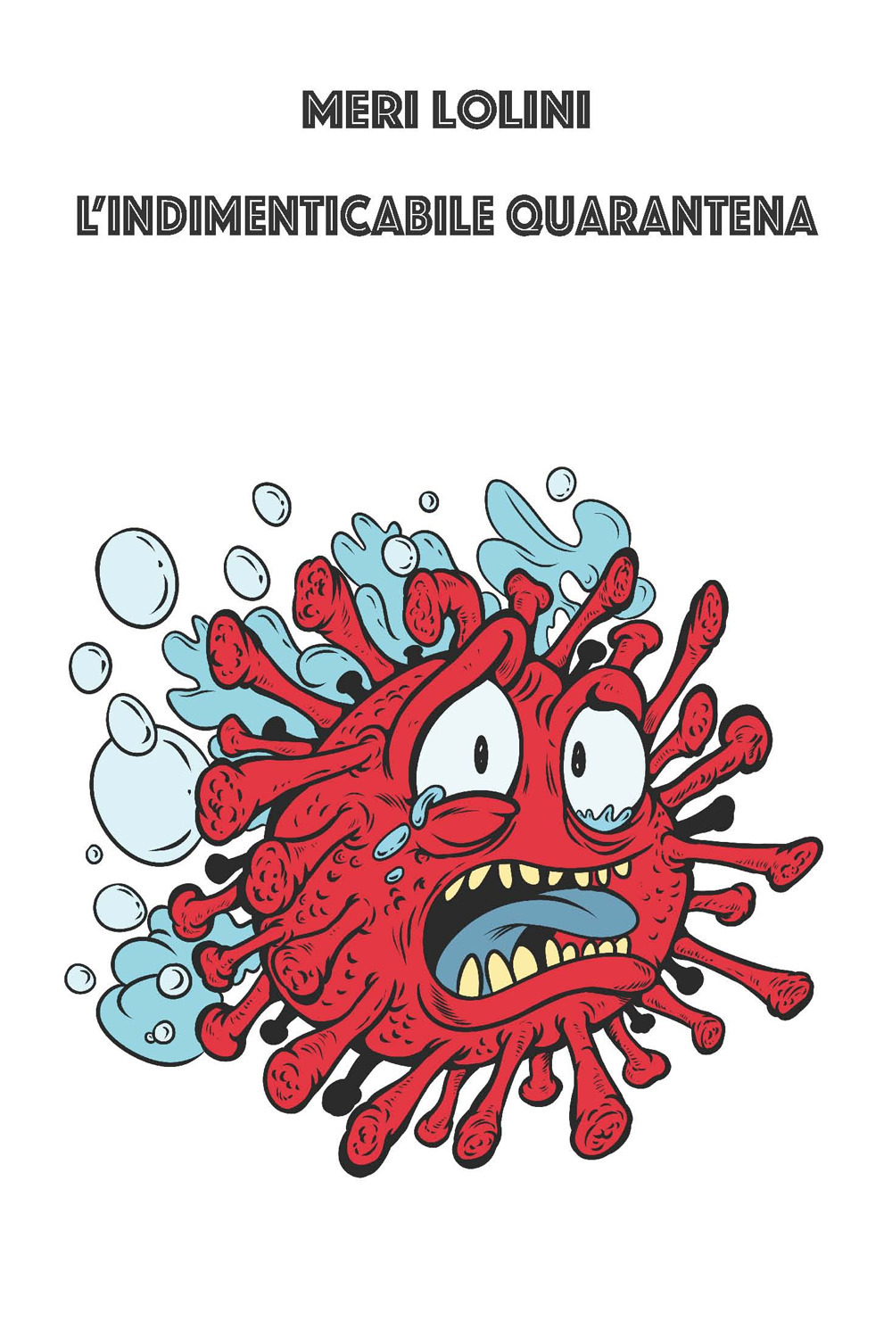 L'indimenticabile quarantena