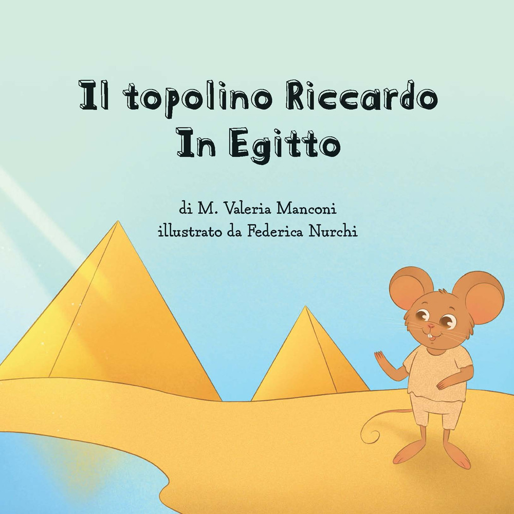 Il topolino Riccardo in Egitto