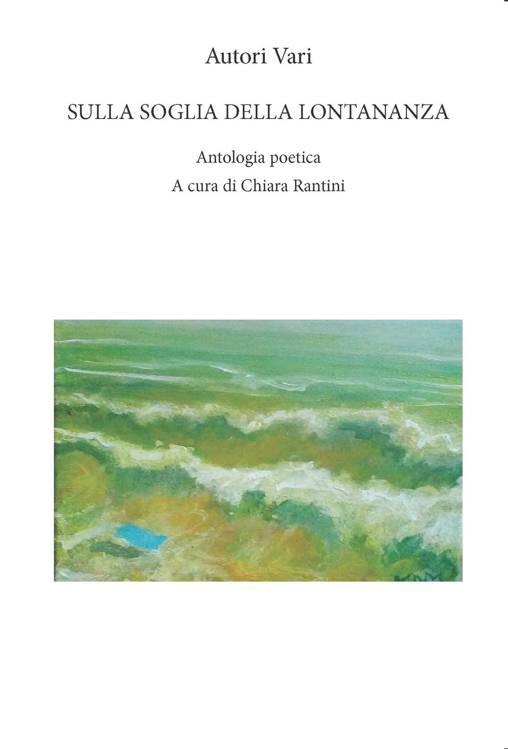 Sulla soglia della lontananza