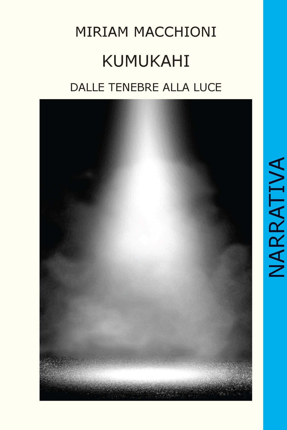 Kumukahi. Dalle tenebre alla luce
