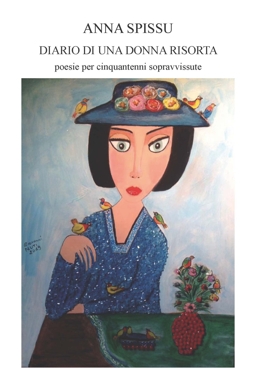 Diario di una donna risorta. Poesie per cinquantenni sopravvissute