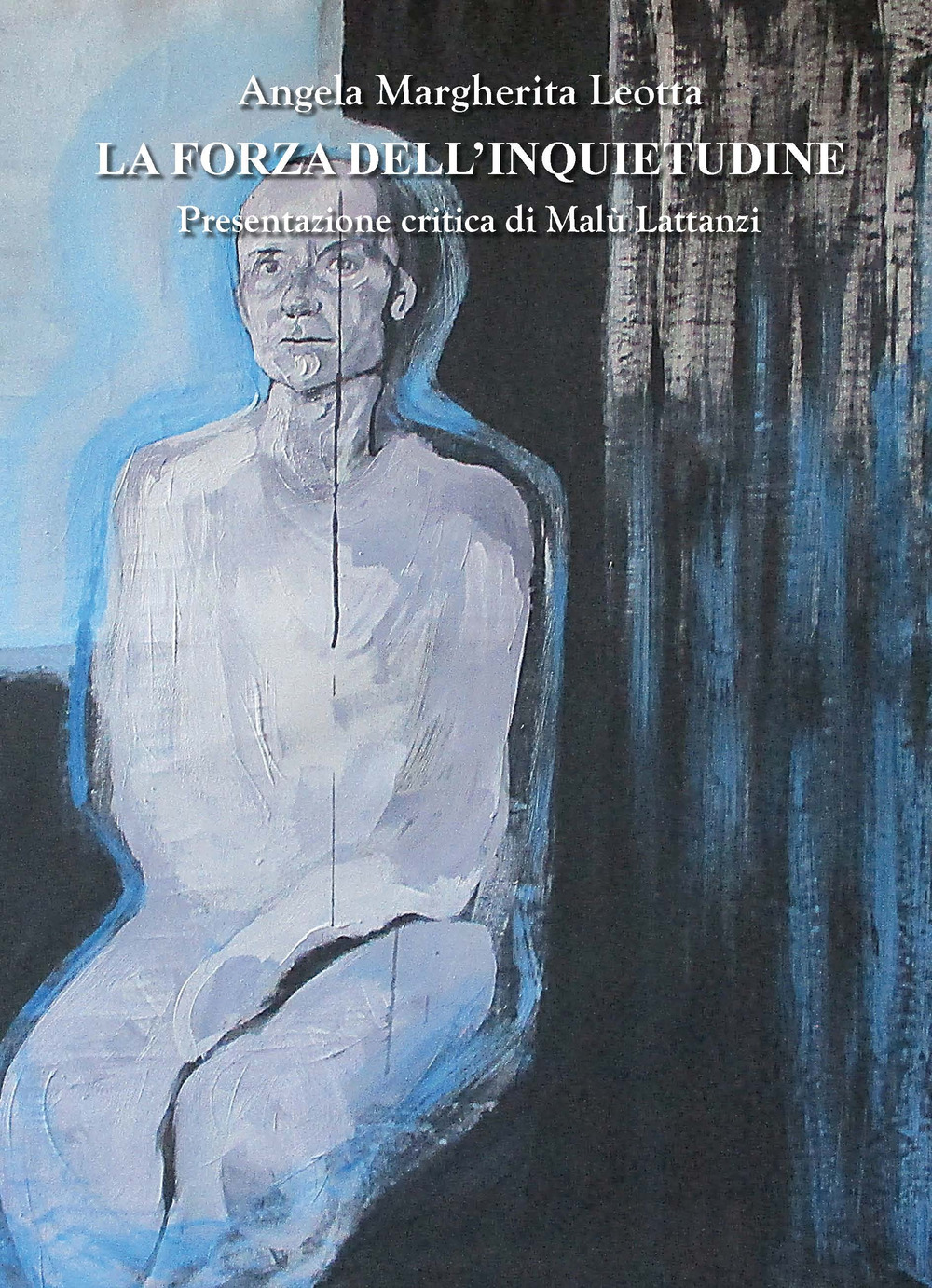 La forza dell'inquietudine