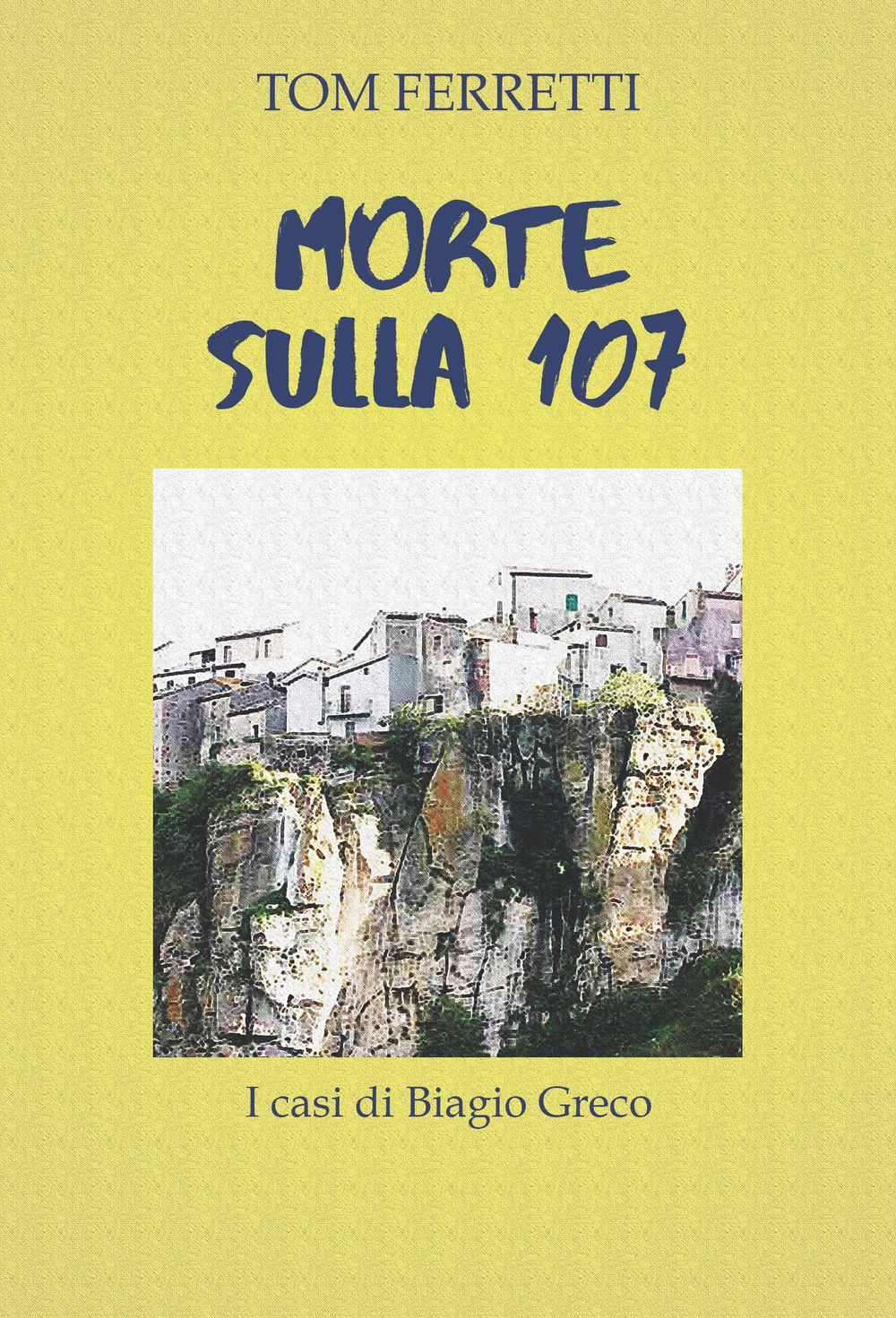 Morte sulla 107. I casi di Biagio Greco