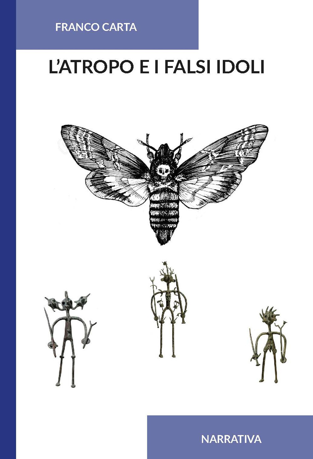 L'atropo e i falsi idoli