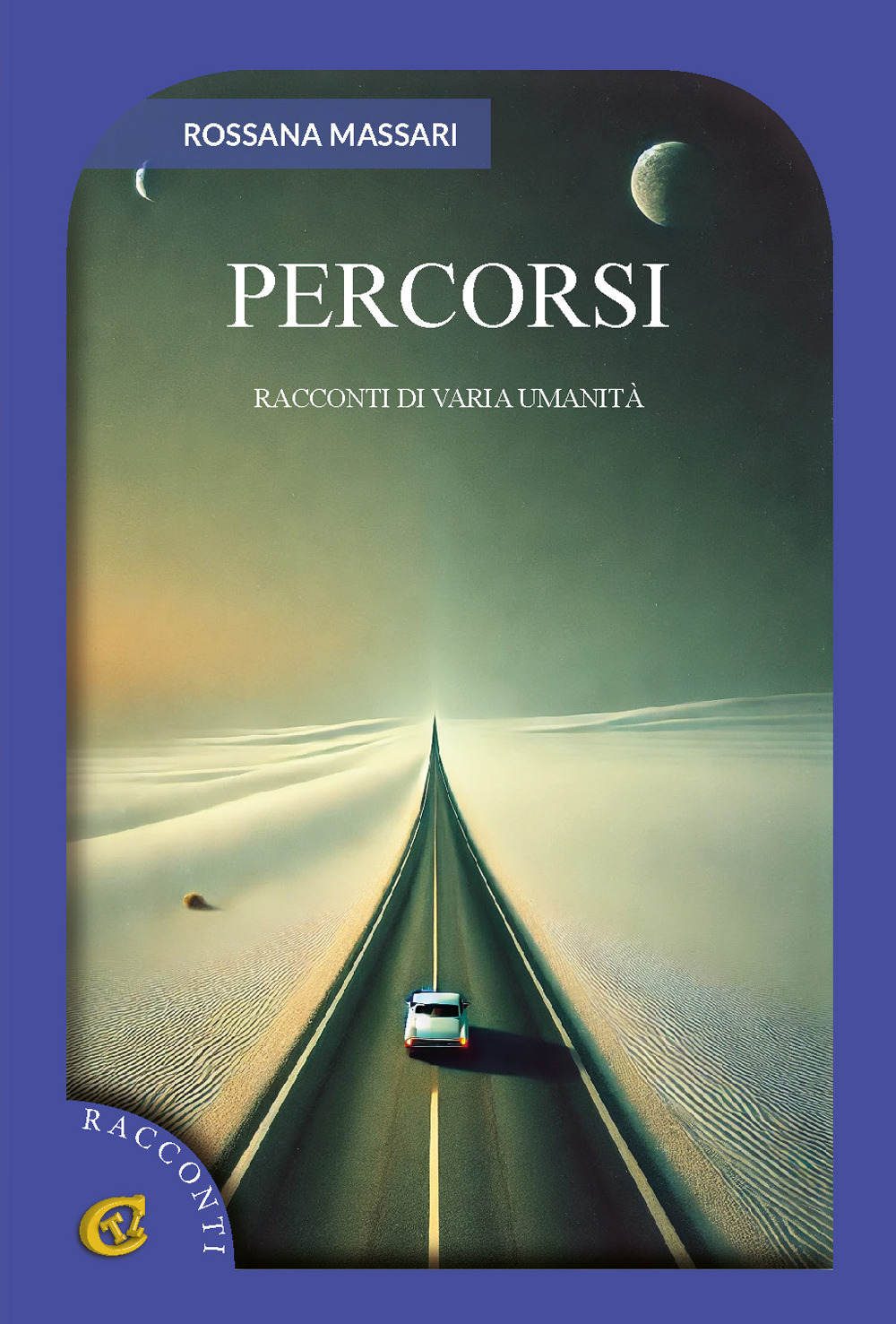 Percorsi. Racconti di varia umanità