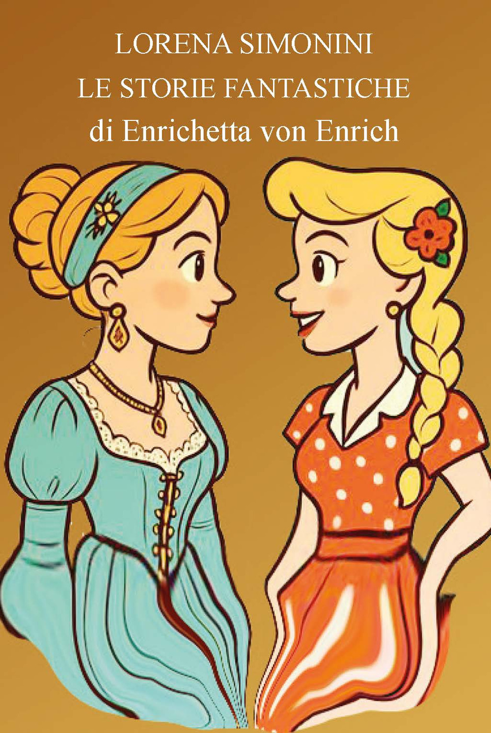 Storie fantastiche di Enrichetta von Enrich