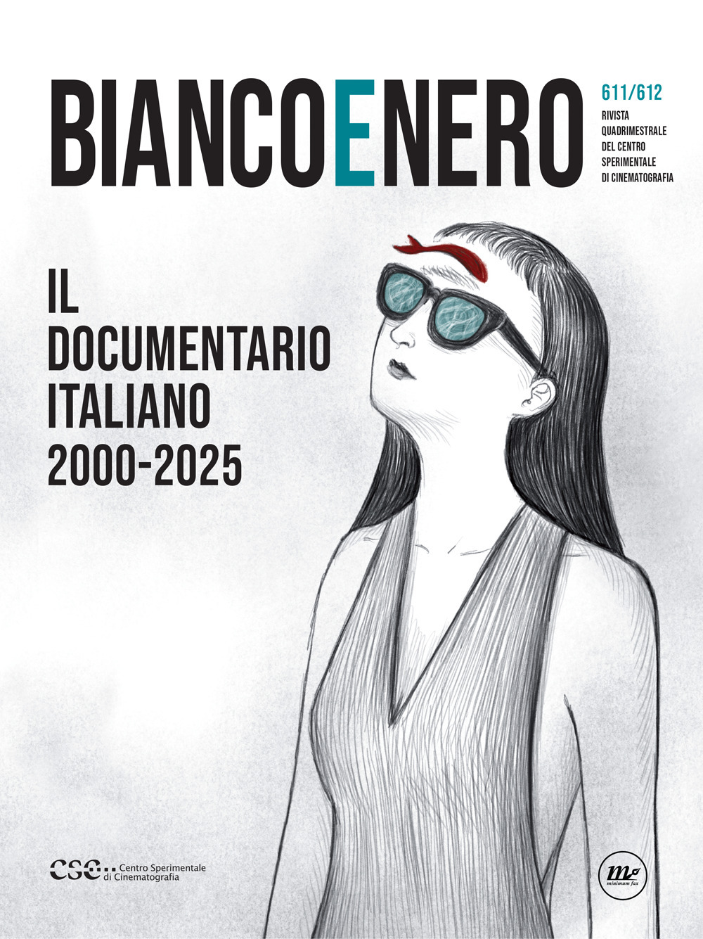 Bianco e nero. Rivista quadrimestrale del centro sperimentale di cinematografia. Vol. 611-612: Il documentario italiano 2000-2025