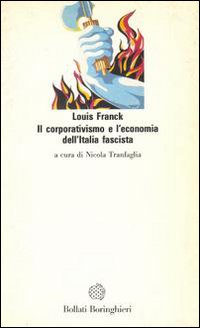 Il corporativismo e l'economia dell'Italia fascista