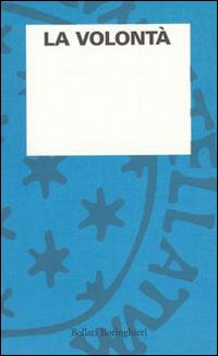 L'osservazione psicoanalitica. La volontà