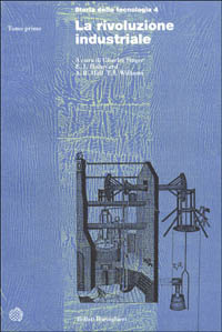 Storia della tecnologia. Vol. 4: La rivoluzione industriale