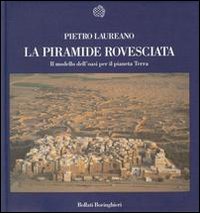 La piramide rovesciata. Il modello dell'oasi per il pianeta terra