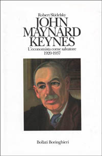 John Maynard Keynes. L'economista come salvatore (1920-1937)
