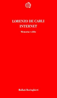 Internet. Memoria e oblio
