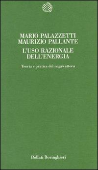 L'uso razionale dell'energia. Teoria e pratica del negawattora