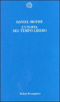 L'utopia del tempo libero