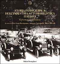 Storia fotografica dell'industria automobilistica italiana. Dal fordismo al postfordismo
