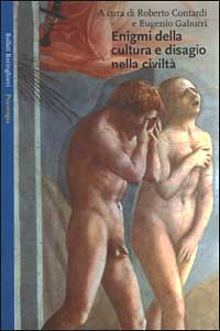 Enigmi della cultura e disagio nella civiltà