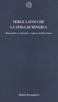 La sfida di Minerva. Razionalità occidentale e ragione mediterranea
