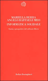 Informatica solidale. Storia e prospettive del software libero